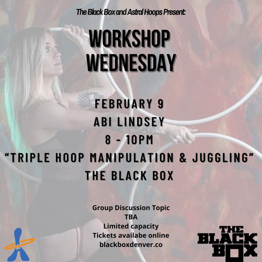 Workshop Wednesday @ The Black Box : Feb. 9 Abi Linsdey